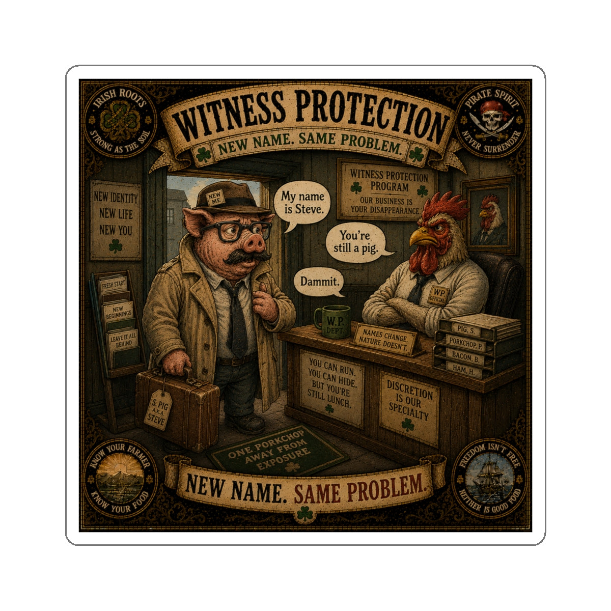 Witness Protection | Sláinte Farms Die-Cut Sticker | Pig Chronicles Collection