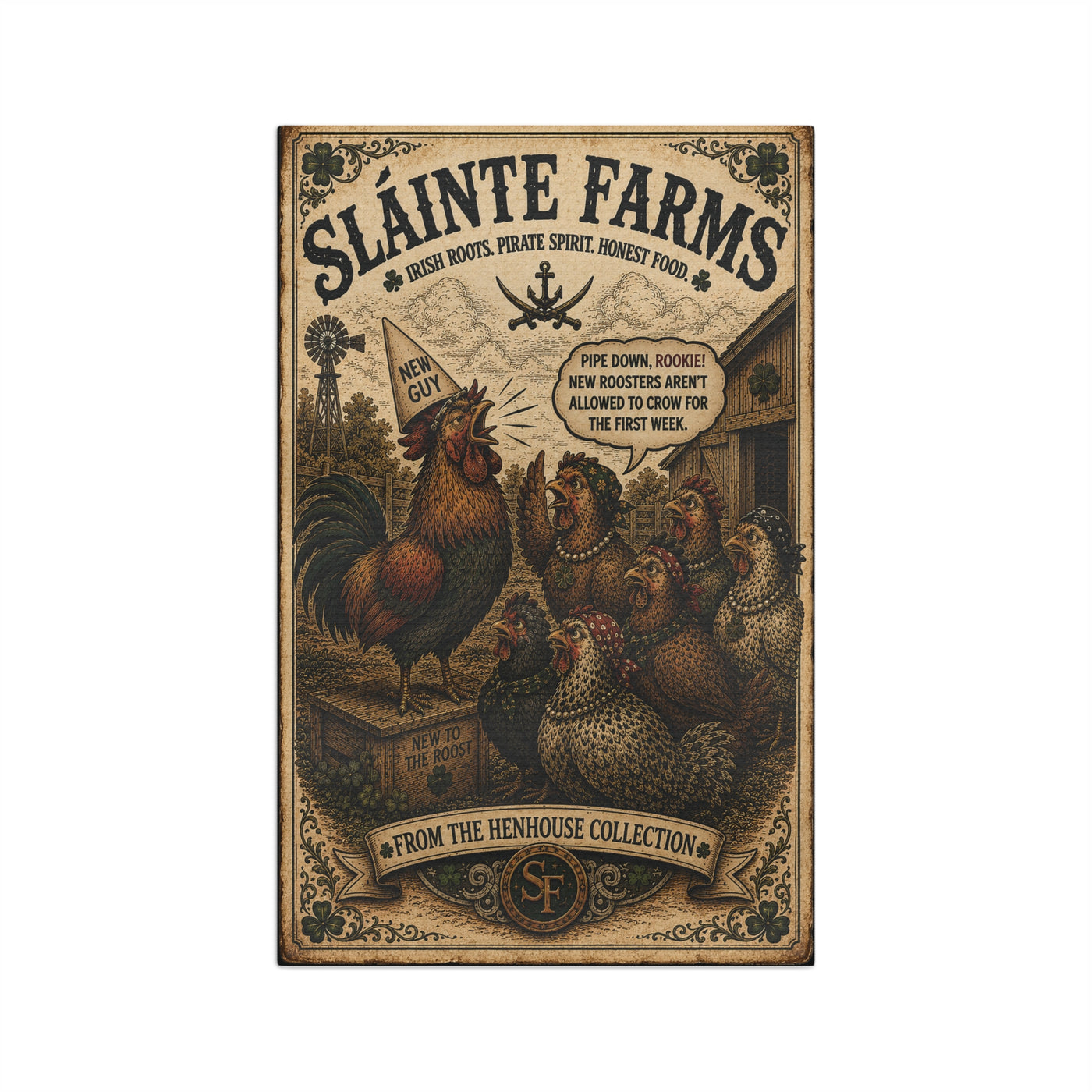 Rookies Don't Crow | Tea Towel | From the Henhouse Collection | Sláinte Farms