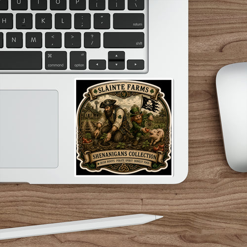 All For Naught | Sláinte Farms Die-Cut Sticker | Shenanigans Collection Series