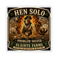 Hen Solo: Problem Solved | Smugglers & Pirates Collection | Sláinte Farms