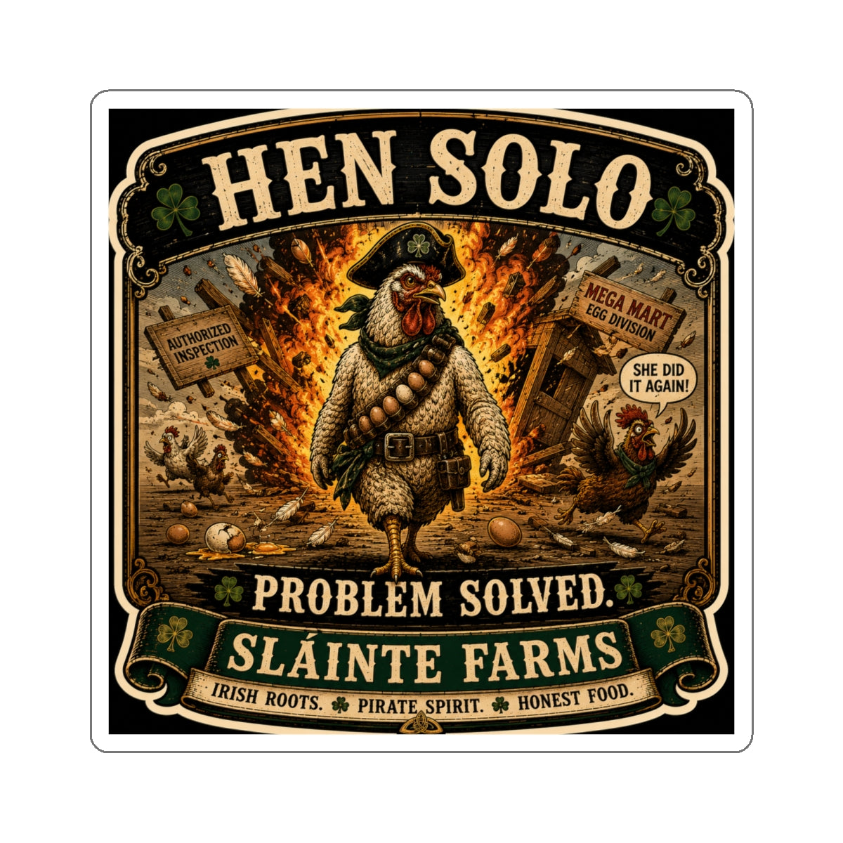 Hen Solo: Problem Solved | Smugglers & Pirates Collection | Sláinte Farms