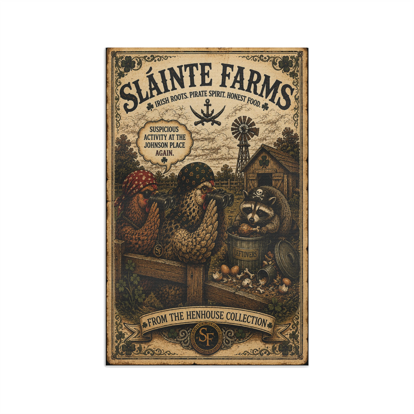 Suspicious Activity at the Johnson Place Again | Tea Towel | From the Henhouse Collection