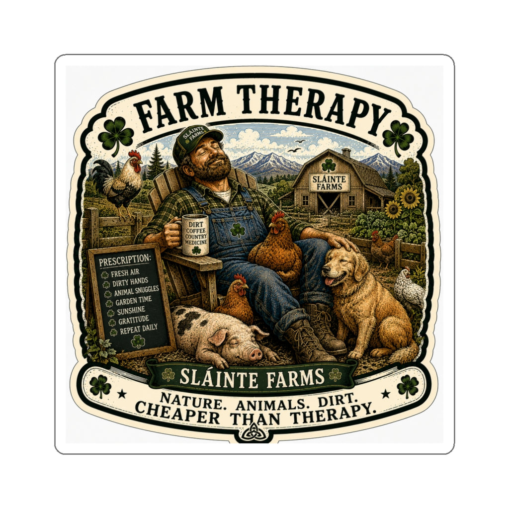 Farm Therapy Die-Cut Sticker |  Homesteader Collection | Sláinte Farms