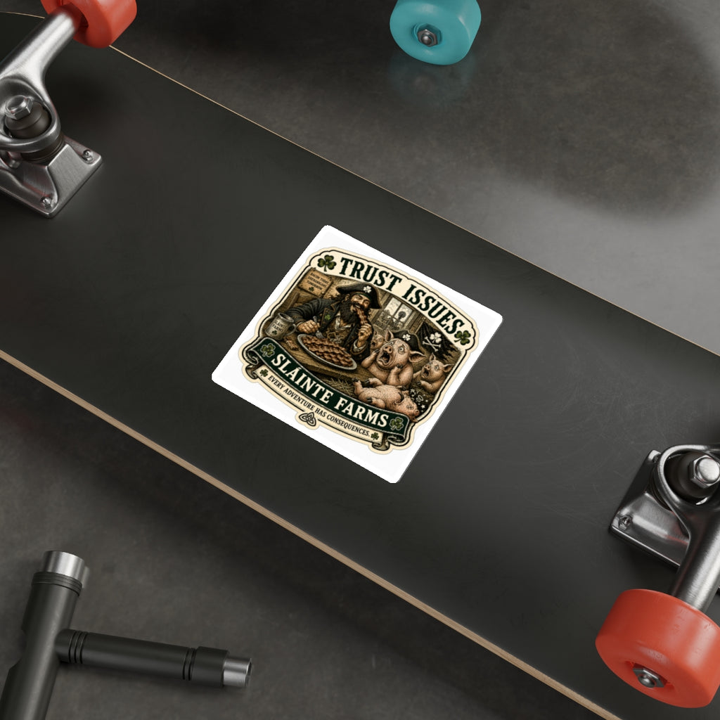 Trust Issues | Sláinte Farms Die-Cut Sticker | Pig Chronicles Collection