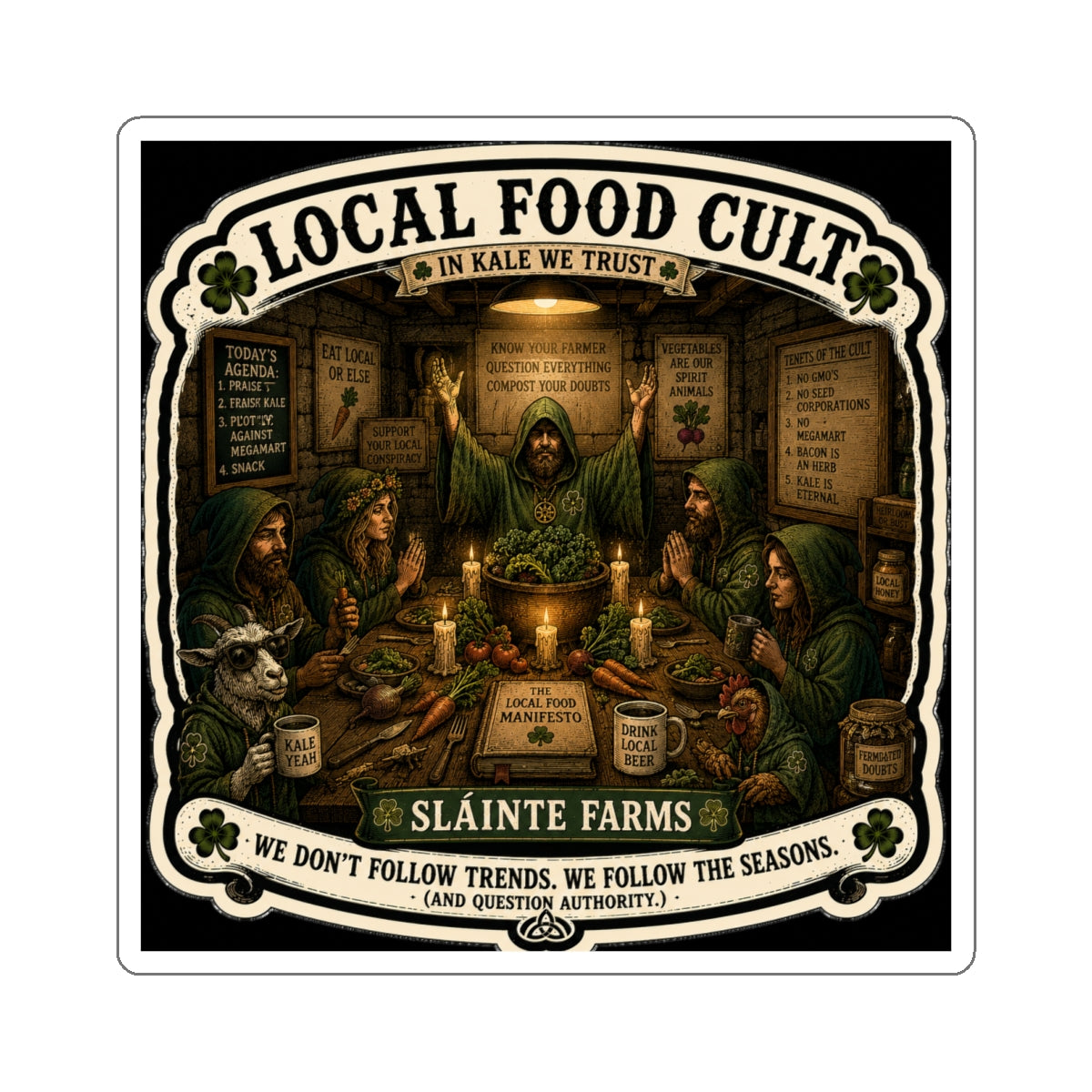 Local Food Cult Die-Cut Sticker | Homesteader Collection | Question Authority. Eat Local | Sláinte Farms